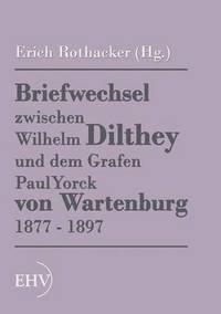 bokomslag Briefwechsel zwischen Wilhelm Dilthey und dem Grafen Paul Yorck von Wartenburg 1877 - 1897