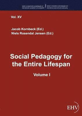 Jacob Kornbeck, Niels Rosendal Jensen - Social Pedagogy for the Entire Lifespan, Häftad