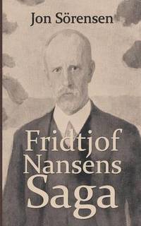 bokomslag Fridtjof Nansens Saga