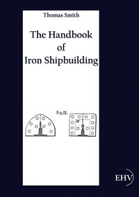 bokomslag The Handbook of Iron Shipbuilding