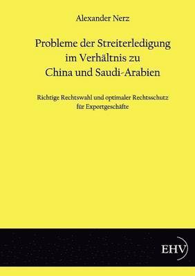 bokomslag Probleme der Streiterledigung im Verhältnis zu China und Saudi-Arabien