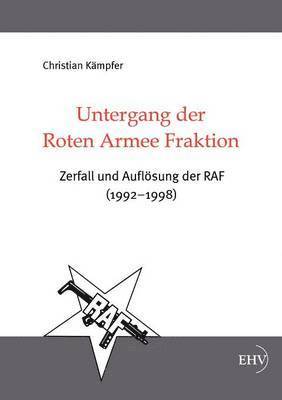 Untergang der Roten Armee Fraktion 1