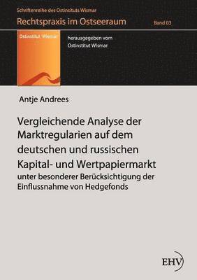 bokomslag Vergleichende Analyse der Marktregularien auf dem deutschen und russischen Kapital- und Wertpapiermarkt