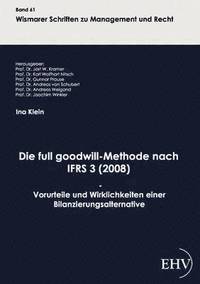 bokomslag Die full goodwill-Methode nach IFRS 3 (2008)