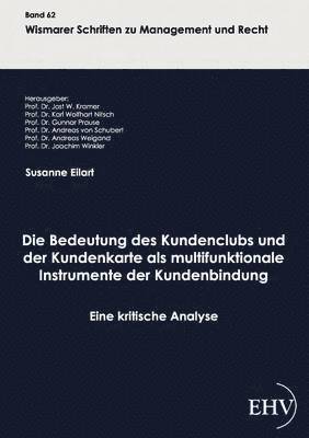 Bedeutung des Kundenclubs und der Kundenkarte als multifunktionale Instrumente der Kundenbindung 1