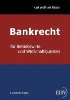 Bankrecht für Betriebswirte und Wirtschaftsjuristen