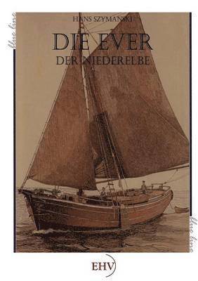 Hans Szymanski - Ever der Niederelbe, Häftad