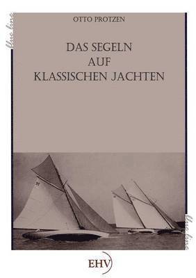 Otto Protzen - Segeln auf klassischen Jachten, Häftad