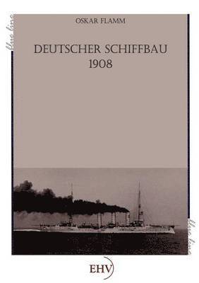 Deutscher Schiffbau 1908 1