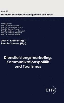 bokomslag Dienstleistungsmarketing, Kommunikationspolitik und Tourismus