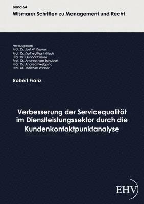 bokomslag Verbesserung der Servicequalität im Dienstleistungssektor durch die Kundenkontaktpunktanalyse