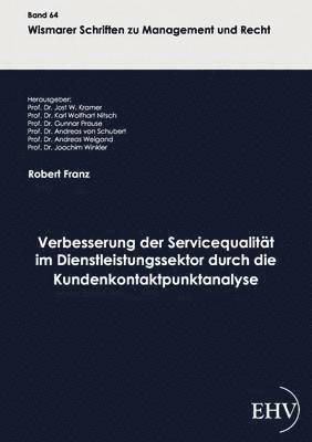 bokomslag Verbesserung der Servicequalitat im Dienstleistungssektor durch die Kundenkontaktpunktanalyse