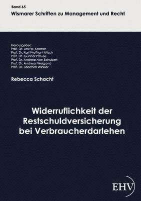 bokomslag Widerruflichkeit der Restschuldversicherung bei Verbraucherdarlehen