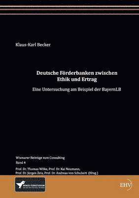 Deutsche Foerderbanken zwischen Ethik und Ertrag 1