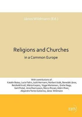 bokomslag Religions and Churches in a Common Europe