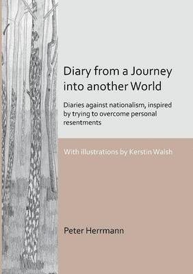 Peter Herrmann - Diary from a Journey Into Another World, Häftad