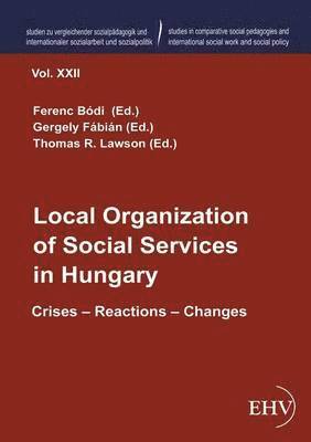 Local Organization of Social Services in Hungary 1