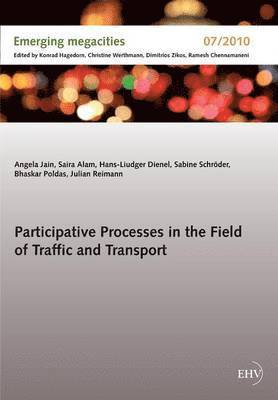 Participative Processes in the Field of Traffic and Transport 1