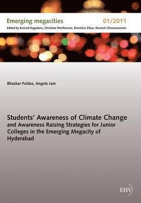 Students' Awareness of Climate Change and Awareness Raising Strategies for Junior Colleges in the Emerging Megacity of Hyderabad