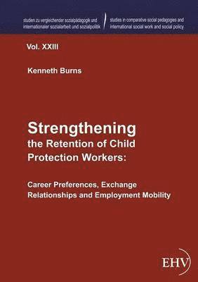 Kenneth Burns - Strengthening the Retention of Child Protection Workers, Häftad