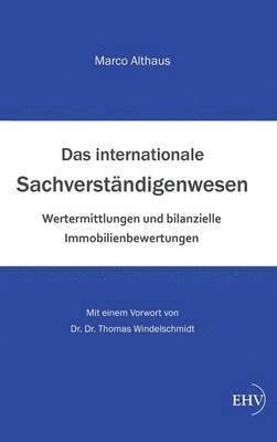 Marco Althaus - Internationale Sachverstandigenwesen, Inbunden