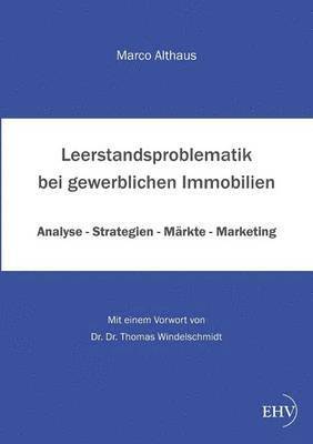 Marco Althaus - Leerstandsproblematik Bei Gewerblichen Immobilien, Häftad