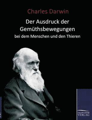 bokomslag Der Ausdruck der Gemthsbewegungen beim Menschen