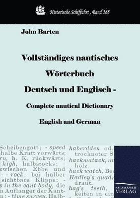 Vollstandiges nautisches Woerterbuch Deutsch und Englisch - Complete nautical Dictionary English and German 1