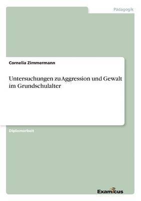 bokomslag Untersuchungen zu Aggression und Gewalt im Grundschulalter