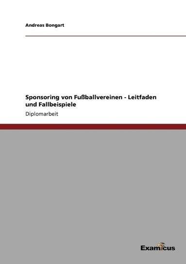 bokomslag Sponsoring von Fuballvereinen - Leitfaden und Fallbeispiele