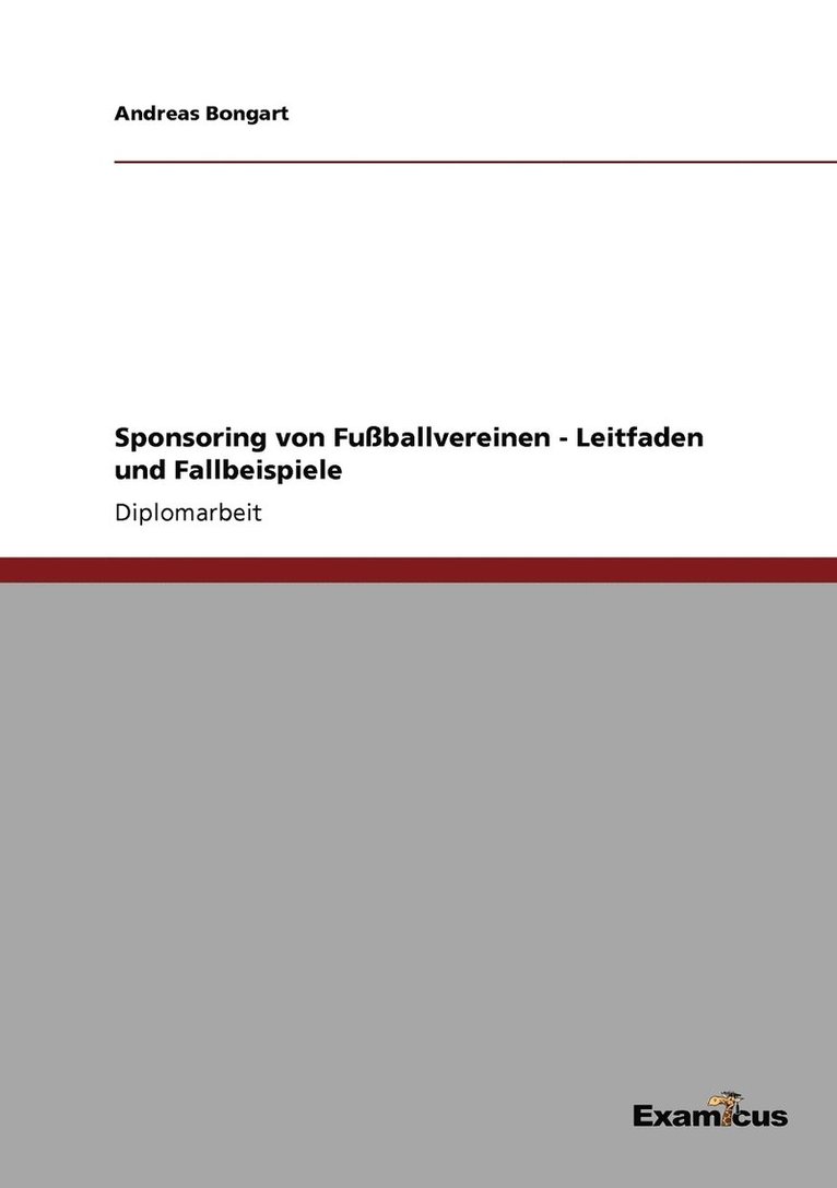 Sponsoring von Fussballvereinen - Leitfaden und Fallbeispiele 1