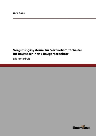 bokomslag Vergtungssysteme fr Vertriebsmitarbeiter im Baumaschinen / Baugertesektor