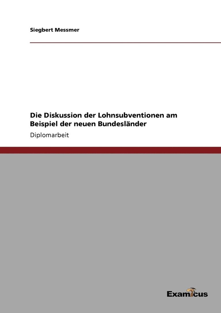 Die Diskussion der Lohnsubventionen am Beispiel der neuen Bundeslnder 1