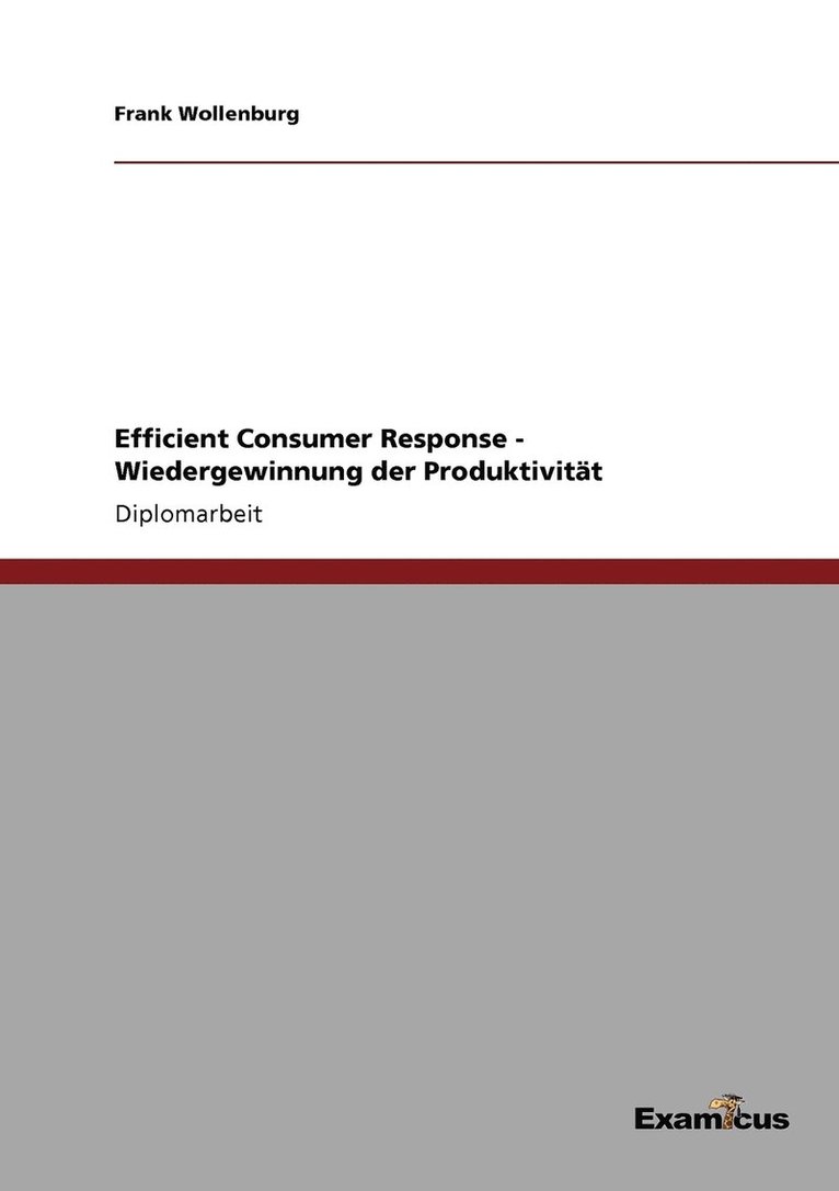 Frank Wollenburg - Efficient Consumer Response - Wiedergewinnung der Produktivität, Häftad