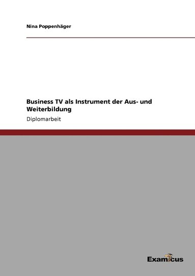 bokomslag Business TV als Instrument der Aus- und Weiterbildung
