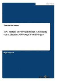 bokomslag EDV-System zur dynamischen Abbildung von Kunden-Lieferanten-Beziehungen