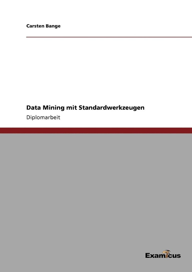 Carsten Bange - Data Mining mit Standardwerkzeugen, Häftad