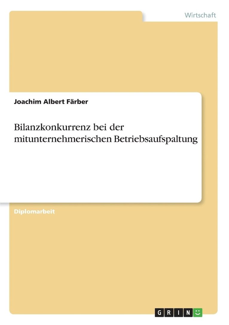 Joachim Albert Färber - Bilanzkonkurrenz bei der mitunternehmerischen Betriebsaufspaltung, Häftad