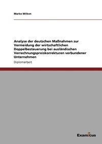 bokomslag Analyse der deutschen Massnahmen zur Vermeidung der wirtschaftlichen Doppelbesteuerung bei auslandischen Verrechnungspreiskorrekturen verbundener Unternehmen