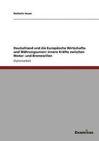 bokomslag Deutschland und die Europaische Wirtschafts- und Wahrungsunion