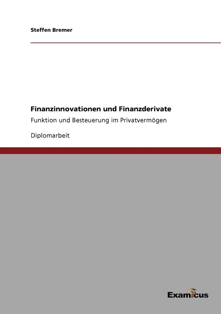Steffen Bremer - Finanzinnovationen und Finanzderivate, Häftad