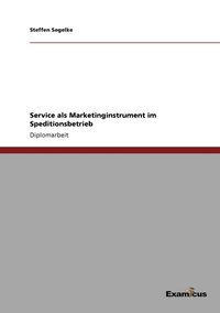 bokomslag Service als Marketinginstrument im Speditionsbetrieb