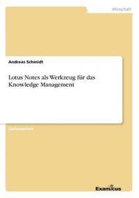 bokomslag Lotus Notes als Werkzeug für das Knowledge Management