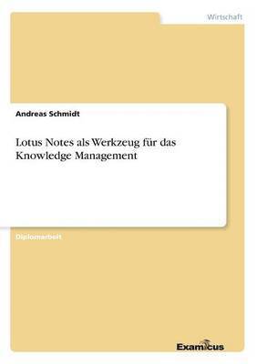 bokomslag Lotus Notes als Werkzeug für das Knowledge Management