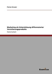 bokomslag Marketing als Unterstützung differenzierter Versicherungsprodukte