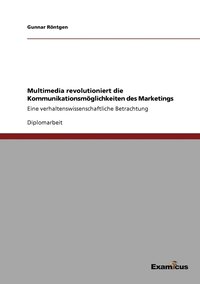 bokomslag Multimedia revolutioniert die Kommunikationsmglichkeiten des Marketings