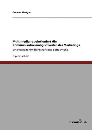 bokomslag Multimedia revolutioniert die Kommunikationsmoeglichkeiten des Marketings