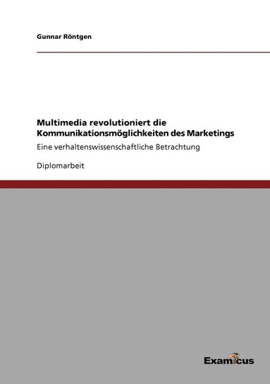 bokomslag Multimedia revolutioniert die Kommunikationsmöglichkeiten des Marketings