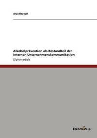 bokomslag Alkoholprävention als Bestandteil der internen Unternehmenskommunikation