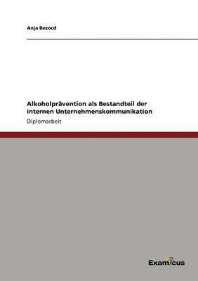 bokomslag Alkoholprävention als Bestandteil der internen Unternehmenskommunikation